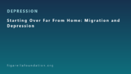 Starting Over Far From Home: Migration and Depression