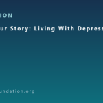 Share Your Story: Living With Depression