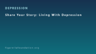 Share Your Story: Living With Depression