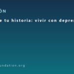 Comparte tu historia: vivir con depresión