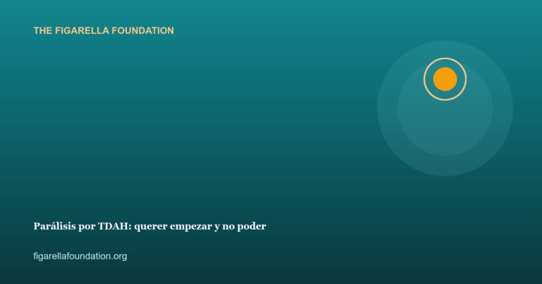 Parálisis por TDAH: querer empezar y no poder