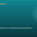 Grandes émotions, petits freins : la dysrégulation émotionnelle dans le TDAH Grandes émotions, petits freins : la dysrégulation émotionnelle dans le TDAH