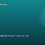 Les médicaments du TDAH : distinguer les peurs des faits Les médicaments du TDAH : distinguer les peurs des faits