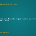 Cuando el TDAH y la dislexia viajan juntos, y por qué uno suele esconder al otro Cuando el TDAH y la dislexia viajan juntos, y por qué uno suele esconder al otro