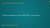 Turning grandparents into ADHD allies, not skeptics