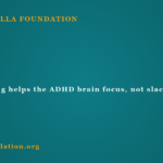 Why fidgeting helps the ADHD brain focus, not slack off