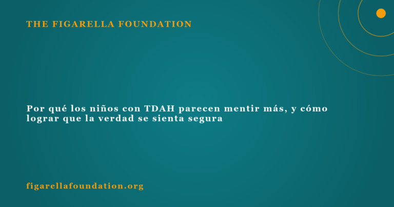 Por qué los niños con TDAH parecen mentir más, y cómo lograr que la verdad se sienta segura