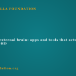 Building an external brain: apps and tools that actually help with ADHD